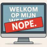 Scherm van computer met welkom op mijn website en een groot rood kruis er doorheen.